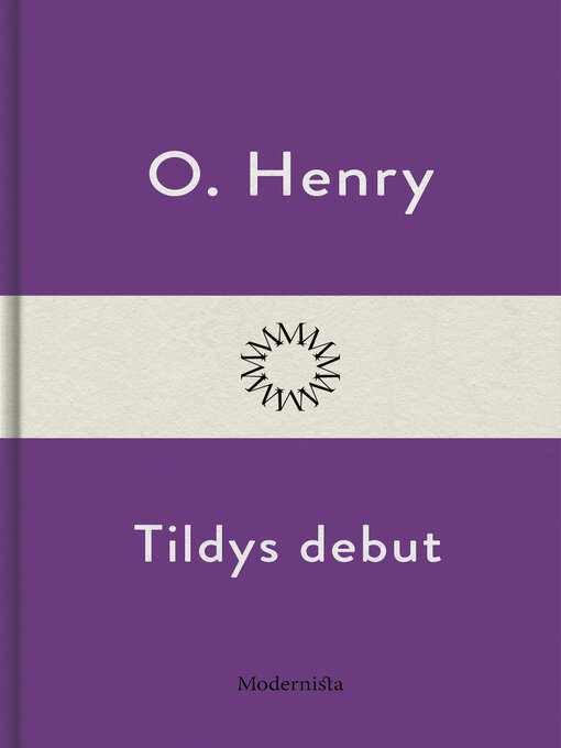 Title details for Tildys debut by O. Henry - Available